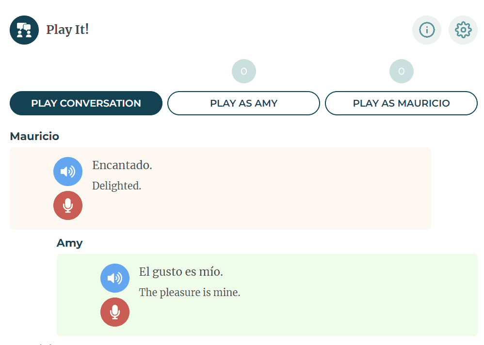This is an example of Rocket Spanish´s in-lesson pronunciation practice called "Play It!" It shows a conversation in Spanish between Mauricio and Amy.