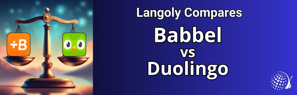 Babbel vs Duolingo