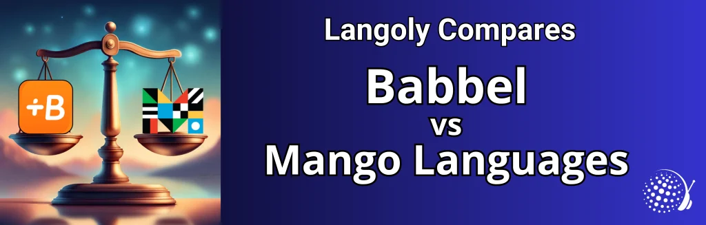 Babbel vs Mango Languages
