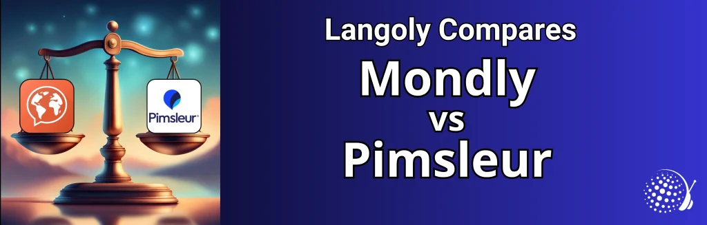 Mondly vs Pimsleur