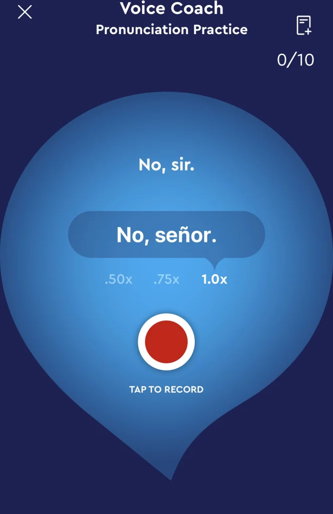 Screenshot from a Voice Coach pronunciation practice where you need to record yourself saying the phrase "No, señor." You can also see the English translation and adjust the speed of the audio.